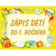 Zápis  detí do 1. ročníka 2024/2025